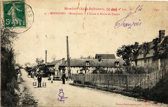 Mesnières-en-Bray (76) - Mesnerettes - L'Usine et Route de Dieppe